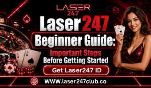 Read more about the article Laser247 Beginner Guide: Important Steps Before Getting Started